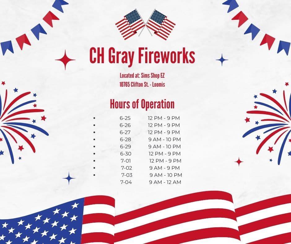 CH Gray Fireworks Stand - June 25th through July 4th